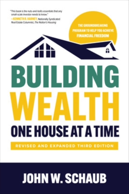 Building Wealth One House at a Time, Revised and Expanded Th