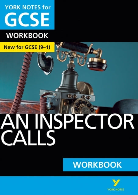 An Inspector Calls: York Notes For Gcse Workbook - The Ideal