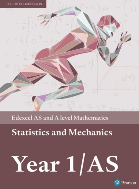 Pearson Edexcel As and A Level Mathematics Statistics & Mech