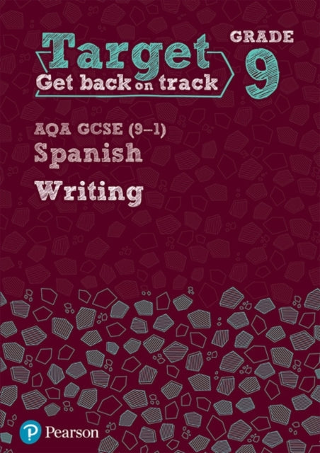 Target Grade 9 Writing Aqa Gcse 9-1 Spanish Workbook