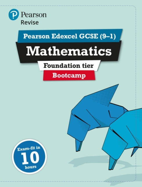 Pearson Revise Edexcel Gcse Maths Foundation Bootcamp - For