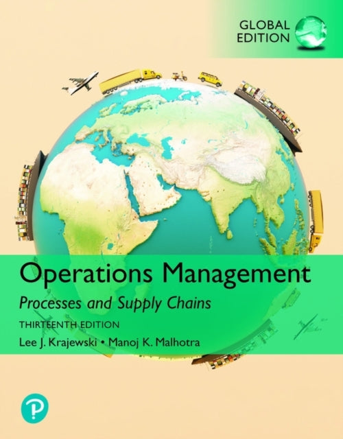 Operations Management Processes and Supply Chains Global E