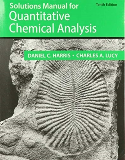 Student Solutions Manual for the 10th Edition of Harris ‘qua