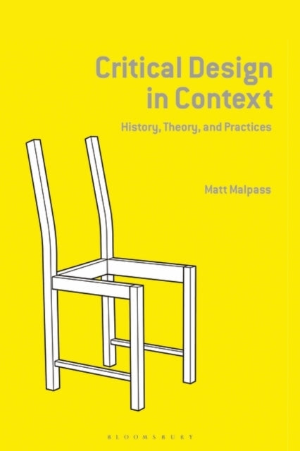 Critical Design in Contexthistory Theory and Practice
