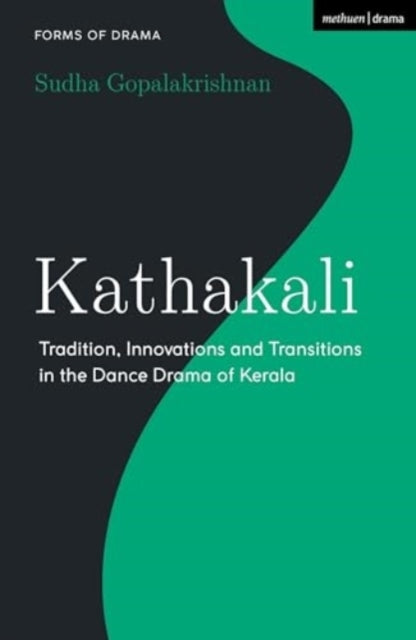 Kathakali Tradition, Innovations And Transitions In The Danc