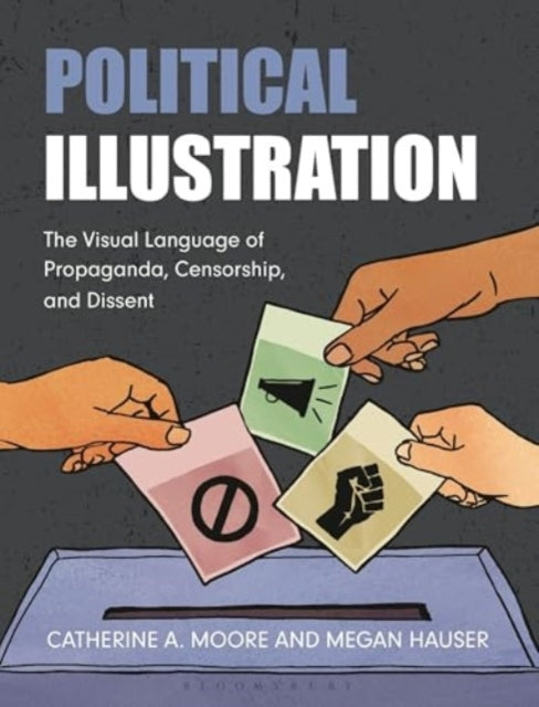 Political Illustration The Visual Language Of Propaganda, Ce