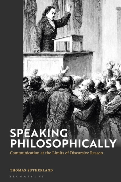Speaking Philosophically Communication At The Limits of Disc