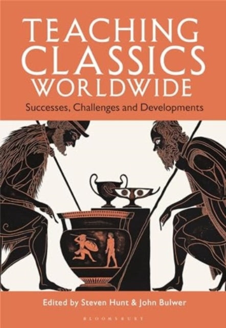 Teaching Classics Worldwide Successes, Challenges And Develo