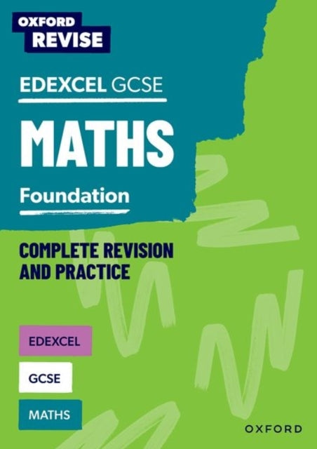 Oxford Revise: Edexcel Gcse Maths Foundation Complete Revisi