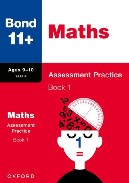 Bond 11+: Bond 11+ Maths Assessment Practice 9-10 Years Book