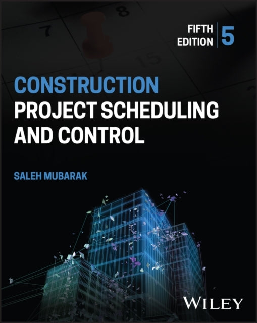 Construction Project Scheduling And Control