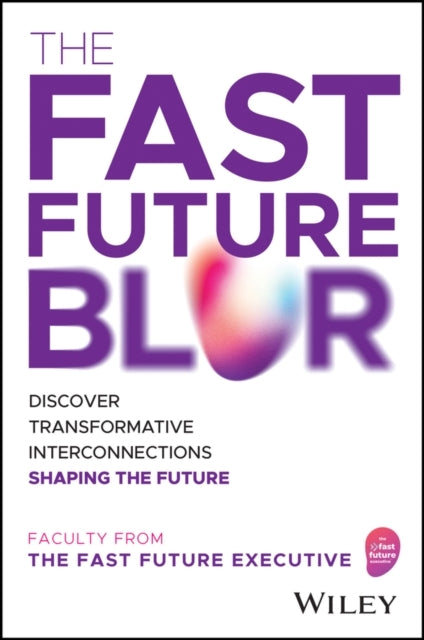 The Fast Future Blur Discover Transformative Interconnection