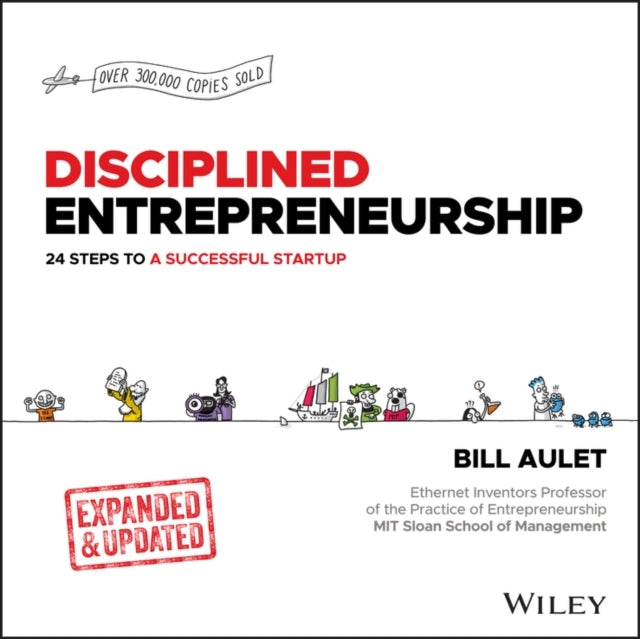 Disciplined Entrepreneurship Steps to a Successful Startup