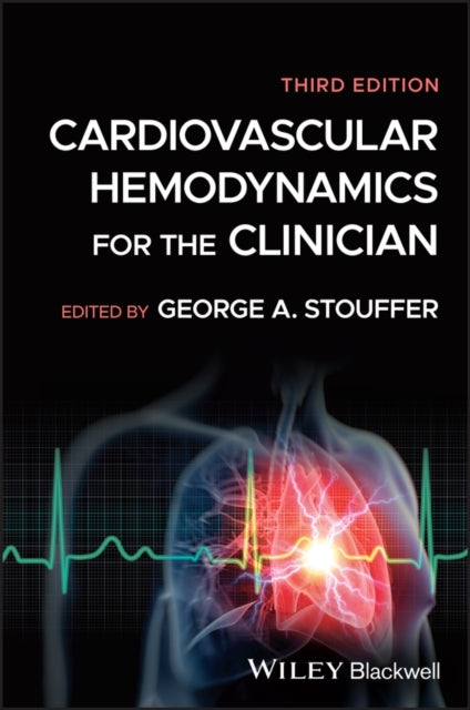 Cardiovascular Hemodynamics For The Clinician
