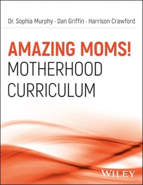 Amazing Moms! Motherhood Cirriculum