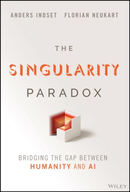 The Singularity Paradox Bridging The Gap Between Humanity An