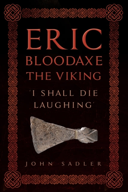 Eric Bloodaxe the Viking