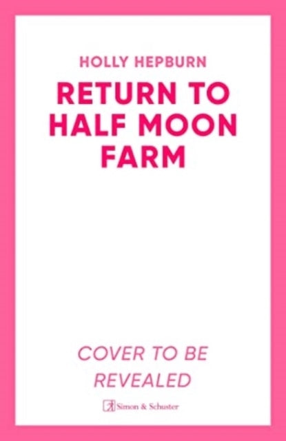 Return To Half Moon Farm