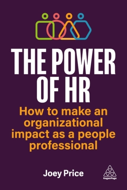 The Power of Hr How To Make An Organizational Impact As A Pe