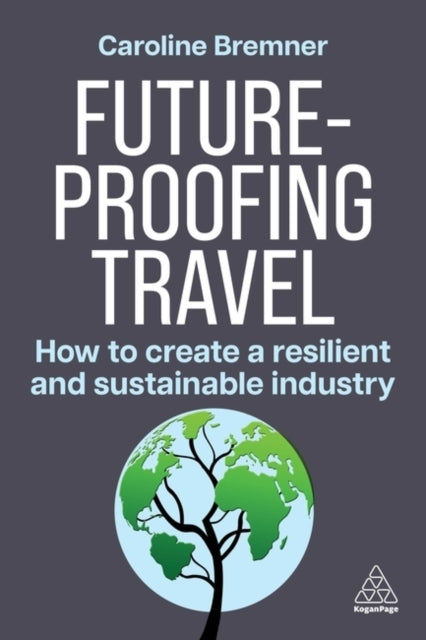 Future-Proofing Travel How To Create A Resilient And Sustain