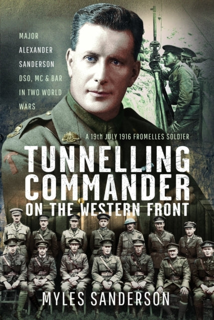 Tunnelling Commander On The Western Front Major Alexander Sa