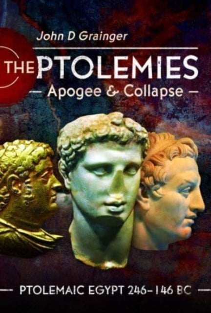 PTOLEMIES, APOGEE AND COLLAPSE