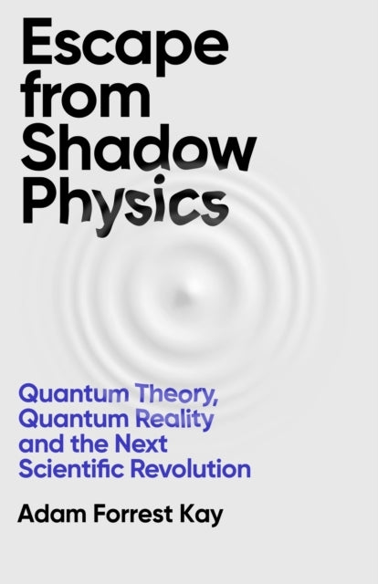 ESCAPE FROM SHADOW PHYSICS.