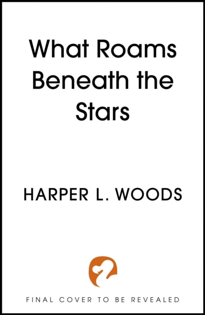What Roams Beneath the Stars