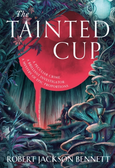 The Tainted Cup An Exceptional Fantasy Mystery With A Classi