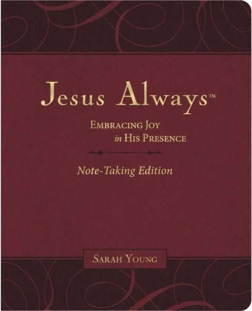 Jesus Always Note-taking Edition Leathersoft Burgundy Wit