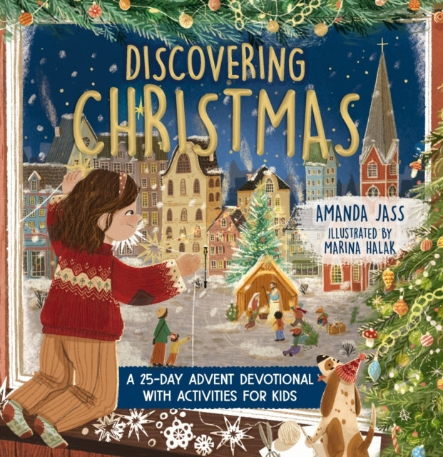 Discovering Christmas A 25-Day Advent Devotional With Activi