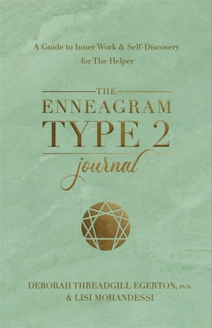 The Enneagram Type 2 Journal A Guide To Inner Work & Self-Di