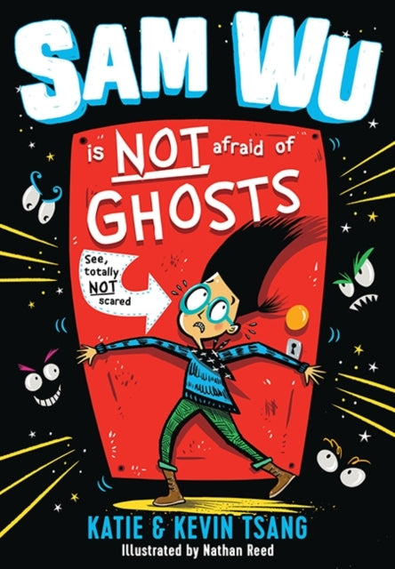 Sam Wu Is Not Afraid of Ghosts!
