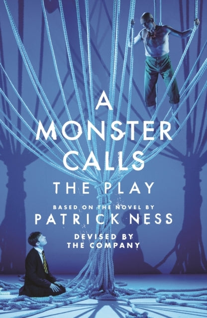 A Monster Calls: the Play