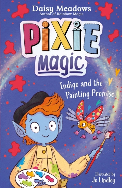 Pixie Magic: Indigo and The Painting Promise Book 5