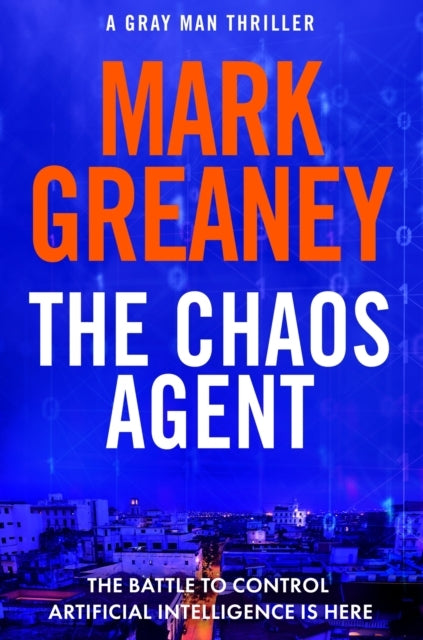 The Chaos Agentthe Superb Action-packed New Gray Man Thrill