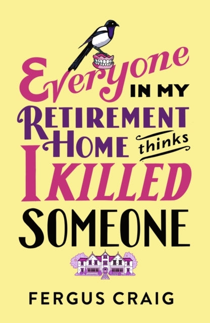 Everyone in My Retirement Home Thinks I Killed Someone . . . Dead!