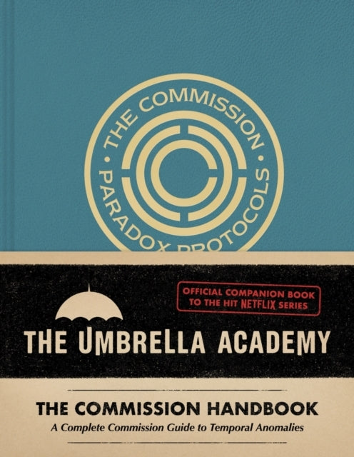 Umbrella Academy: the Commission Handbook