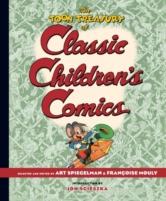 The Toon Treasury of Classic Children's Comics