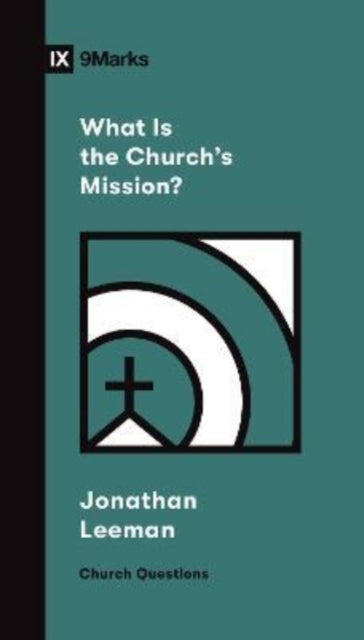 What Is The Church's Mission?