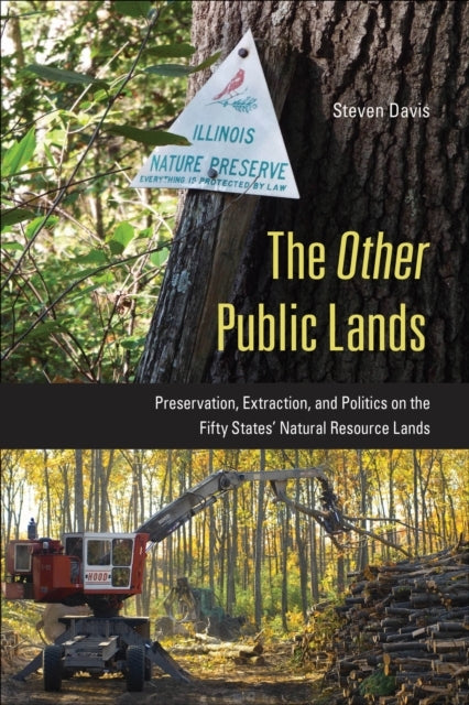 THE OTHER PUBLIC LANDS PRESERVATION, EXTRACTION, AND POLITIC