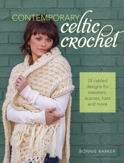 Contemporary Celtic Crochet25 Cabeled Designs for Sweaters