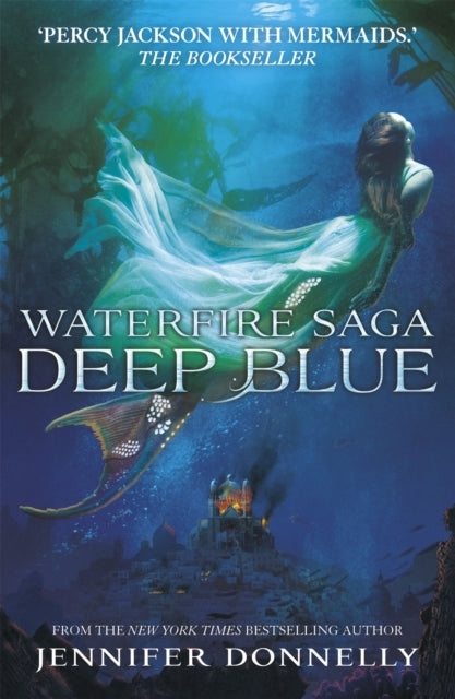 Waterfire Saga: Deep Blue Book 1