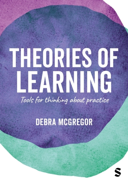 Theories Of Learning Tools For Thinking About Practice