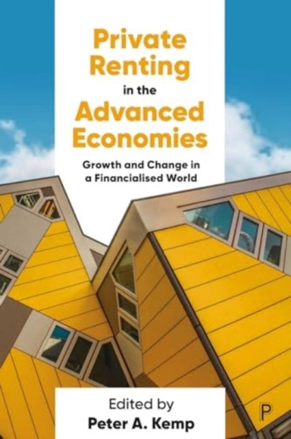 PRIVATE RENTING IN THE ADVANCED ECONOMIES GROWTH AND CHANGE