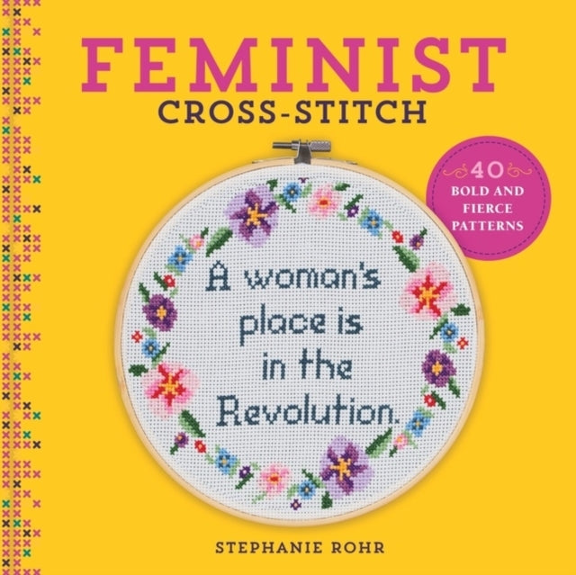 Feminist Cross-stitch Bold and Fierce Patterns