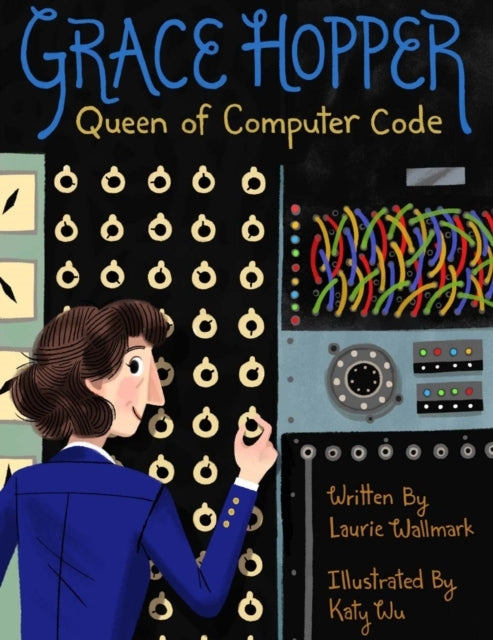 GRACE HOPPER QUEEN OF COMPUTER CODE