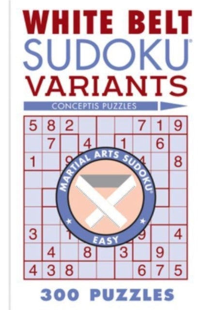 White Belt Sudoku Variants 300 Puzzles