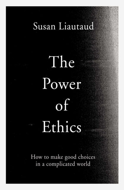 The Power of Ethics