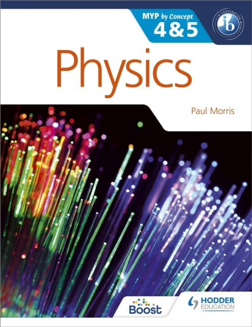 Physics For The Ib Myp 4 & 5 By Concept